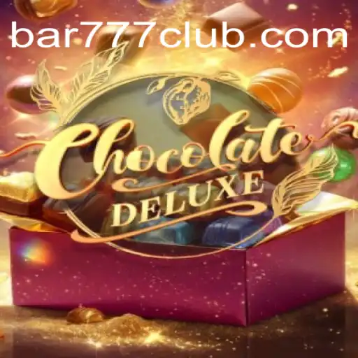 Descubra o Mundo Fascinante de ChocolateDeluxe no bar777.com