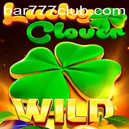 Descubra o Empolgante Mundo de LuckyClover no bar777.com