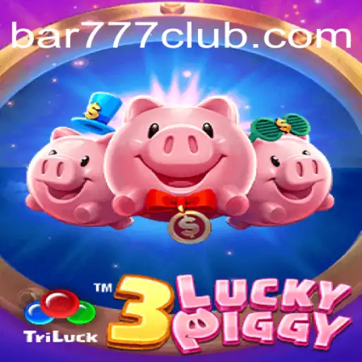 Descubra o emocionante mundo de 3LUCKYPIGGY no bar777.com